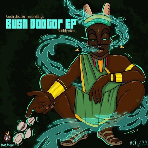 Buddynice - Bush Doctor Ep (2022)