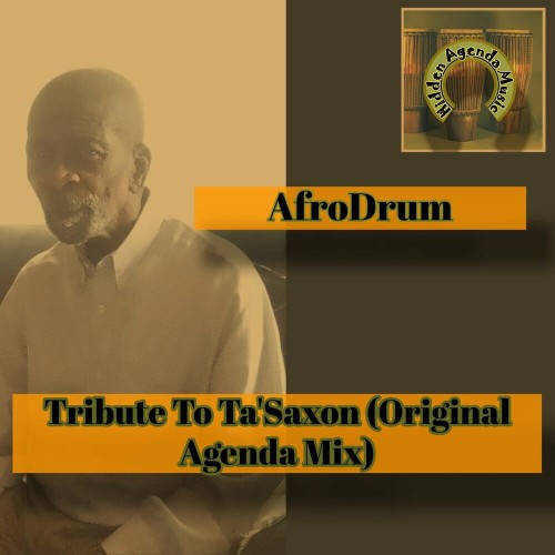 VA - AfroDrum - Tribute To Ta' Saxon (Original Agenda Mix) (2022) (MP3)