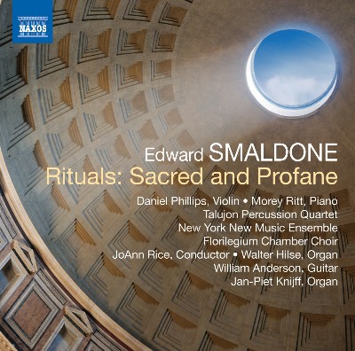 Edward Smaldone - Smaldone  Rituals  Sacred & Profane