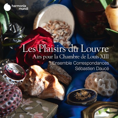 François de Chancy - Les Plaisirs du Louvre, Airs pour la Chambre de Louis XIII François de Chancy - Les Plaisirs du Louvre, Airs pour la Chambre de Louis XIII