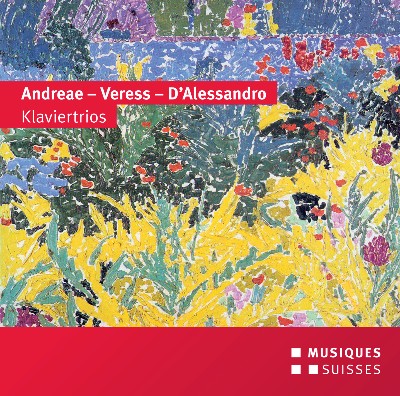 Raffaele D'Alessandro - Andreae, Veress & D'Alessandro  Piano Trios