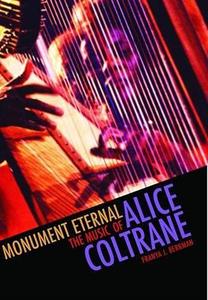 Monument Eternal The Music of Alice Coltrane