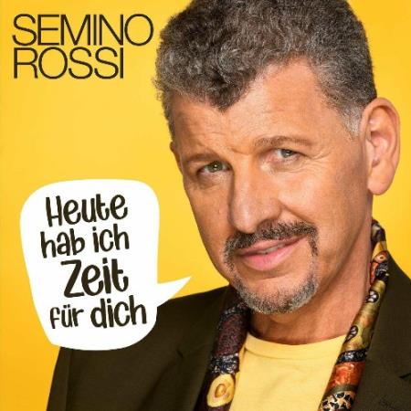 Semino Rossi - Heute hab ich Zeit fur dich (2022)