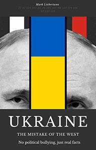 UKRAINE THE MISTAKE OF THE WEST