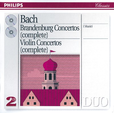 Johann Sebastian Bach - Bach, J S   Brandenburg Concertos Violin Concertos