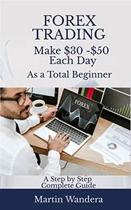 FOREX TRADING  Make $30 to $50 Each Day