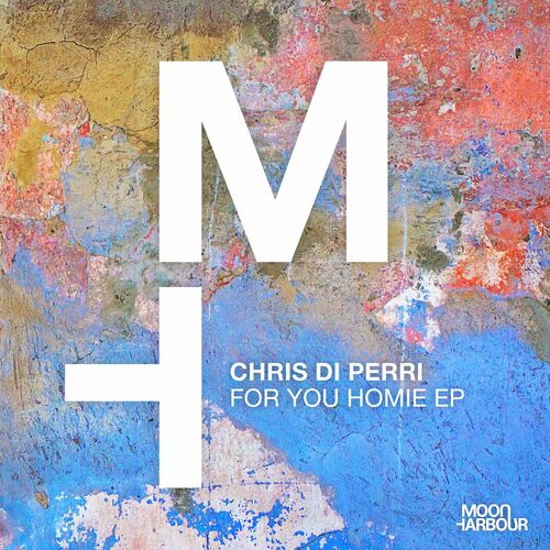 Chris Di Perri - For You Homie EP (2022)