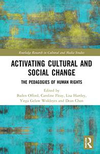 Activating Cultural and Social Change The Pedagogies of Human Rights