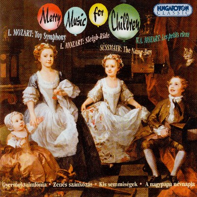 Franz Xaver Süssmayr - Mozart, L   Toy Symphony   Sleigh Ride   Mozart  Les Petits Riens   Sussma...