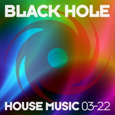 VA - Black Hole House Music 03-22 (2022) (MP3)