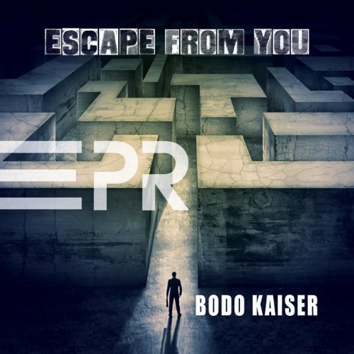 Bodo Kaiser - Escape from You (2022)
