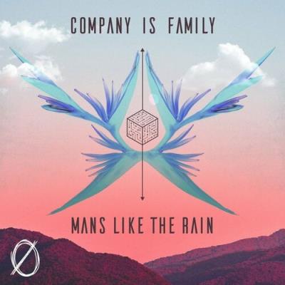 VA - Company Is Family - Mans Like The Rain (2022) (MP3)