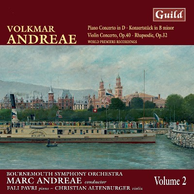 Volkmar Andreae - Andreae  Piano Concerto in D, Violin Concerto in F Minor, Rhapsodie for Violin ...