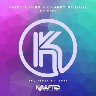 VA - Patrick Hero & DJ Andy de Gage' - My Mind (2022) (MP3)