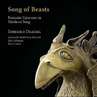 Trebor - Song of Beasts Fantastic Creatures in Medieval Songs Trebor - Song of Beasts Fantastic Creatures in Medieval Songs