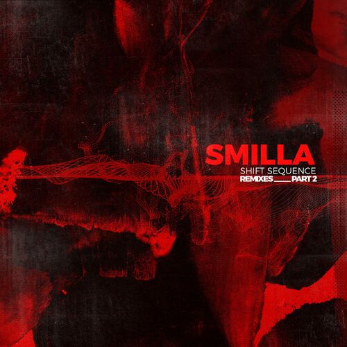 VA - Smilla - Shift Sequence Remixes Part 2 (2022) (MP3)
