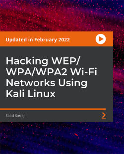 Packt - Hacking WEP/WPA/WPA2 Wi-Fi Networks Using Kali Linux Packt - Hacking WEP/WPA/WPA2 Wi-Fi Networks Using Kali Linux