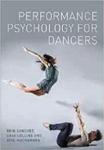 Performance Psychology for Dancers