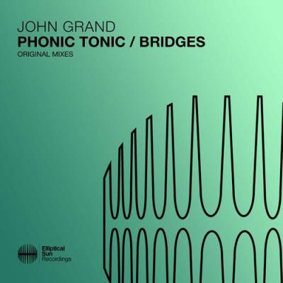 VA - John Grand - Phonic Tonic / Bridges (2022) (MP3)