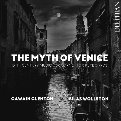 Giacomo Gorzanis - The Myth of Venice  16th-Century Music for Cornetto & Keyboards