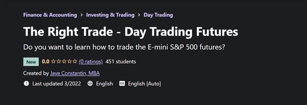 The Right Trade - Day Trading Futures