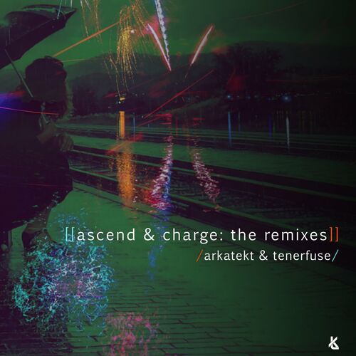 Arkatekt & Tenerfuse - Ascend and Charge (2022)