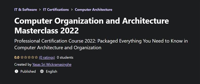 Computer Organization and Architecture Masterclass 2022