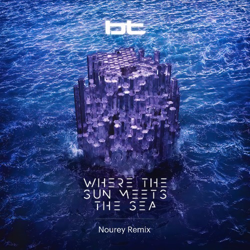 VA - BT - Where the Sun Meets the Sea (Nourey Remix) (2022) (MP3)