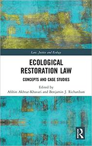 Ecological Restoration Law Concepts and Case Studies