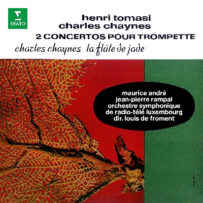 Charles Chaynes - Tomasi & Chaynes Concertos pour trompette - Chaynes La Flûte de jade Charles Chaynes - Tomasi & Chaynes Concertos pour trompette - Chaynes La Flûte de jade