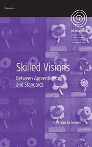 Skilled Visions Between Apprenticeship and Standards