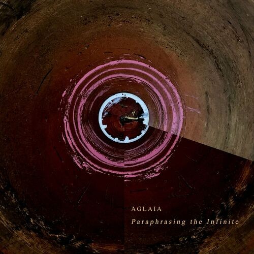 VA | Aglaia - Paraphrasing The Infinite (2022) MP3