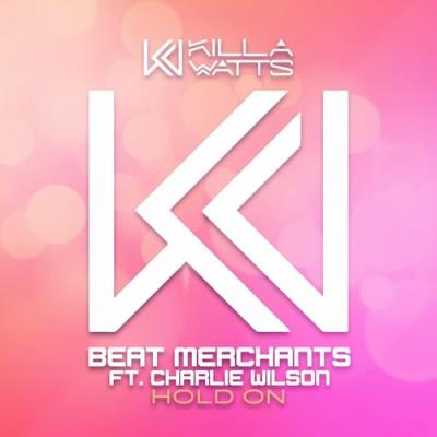 VA - Beat Merchants ft. Charlie Wilson - Hold On (2022) (MP3)