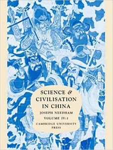 Science and Civilisation in China Volume 4, Physics and Physical Technology; Part 1, Physics