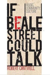 If Beale Street Could Talk Music, Community, Culture