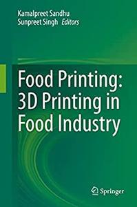 Food Printing 3D Printing in Food Industry