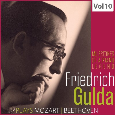 Ludwig van Beethoven - Milestones of a Piano Legend  Friedrich Gulda, Vol  10