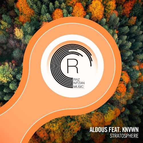 Aldous ft KNVWN - Stratosphere (2022)