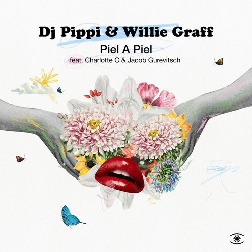 DJ Pippi, Willie Graff, Charlotte C. feat. Jacob Gurevitsch - Piel A Piel (2022)