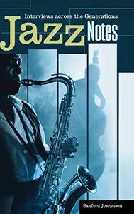 Jazz Notes Interviews across the Generations
