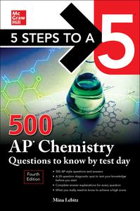 500 AP Chemistry Questions to Know by Test Day (5 Steps to a 5), 4th Edition