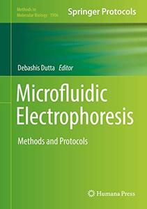 Microfluidic Electrophoresis Methods and Protocols