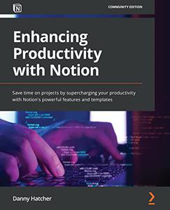 Enhancing Productivity with Notion