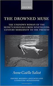 The Drowned Muse Casting the Unknown Woman of the Seine Across the Tides of Modernity