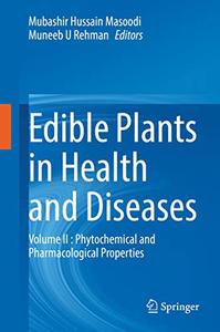 Edible Plants in Health and Diseases Volume II
