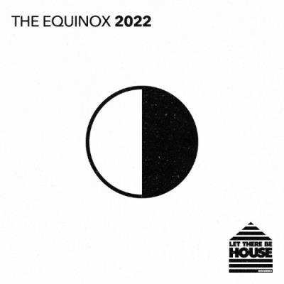 VA - Let There Be House - The Equinox 2022 (2022) (MP3)