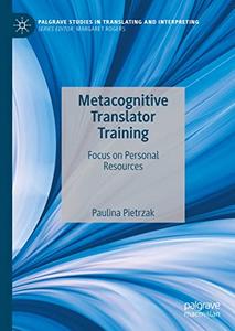 Metacognitive Translator Training Focus on Personal Resources