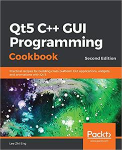 Qt5 C++ GUI Programming Cookbook