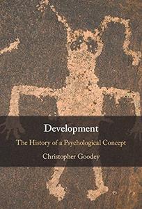 Development The History of a Psychological Concept