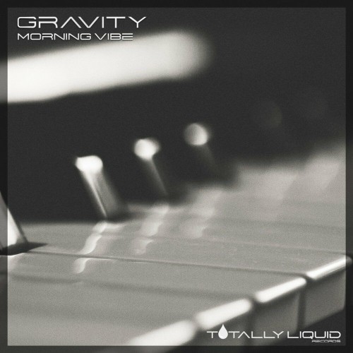 Gravity - Morning Vibe (2022)